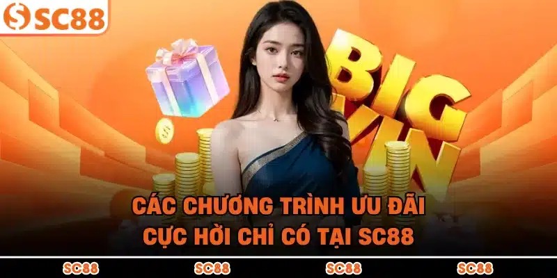Các chương trình ưu đãi cực hời chỉ có tại SC88
