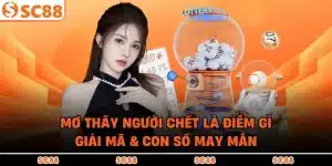 Mơ Thấy Người Chết Là Điềm Gì | Giải Mã & Con Số May Mắn